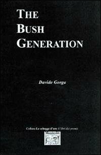 The Bush Generation - Davide Gorga - copertina