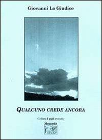 Qualcuno crede ancora - Giovanni Lo Giudice - copertina
