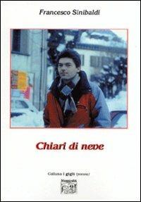 Chiari di neve - Francesco Sinibaldi - copertina
