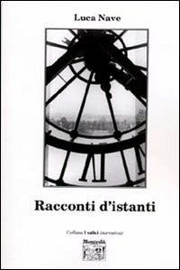 Racconti d'istanti - Luca Nave - copertina