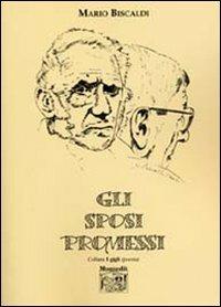 Gli sposi promessi - Mario Biscaldi - copertina