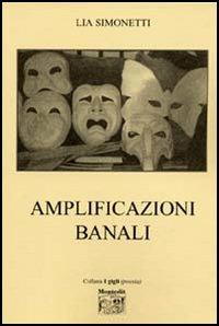 Amplificazioni banali - Lia Simonetti - copertina