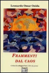 Frammenti dal caos - Leonardo Omar Onida - copertina