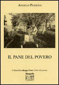 Il pane del povero - Angelo Passera - copertina