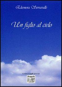 Un figlio al cielo - Eleonora Serravalle - copertina
