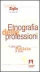 Etnografia delle professioni. Il caso della polizia di Stato - Corrado Ziglio - copertina