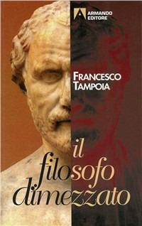 Il filosofo dimezzato - Francesco Tampoia - copertina