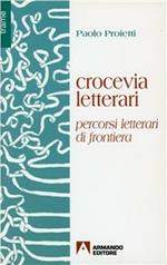 Crocevia letterari. Percorsi letterari di frontiera