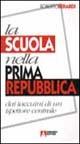 La scuola nella prima Repubblica. I taccuini di un ispettore centrale - Roberto Berardi - copertina