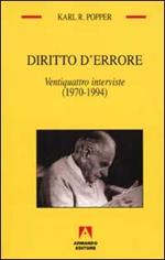 Diritto d'errore. Ventiquattro interviste (1970-1994)