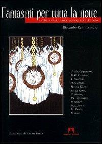 Fantasmi per tutta la notte. Incubi, terrori, tremori per ogni ora del buio - Riccardo Reim - copertina