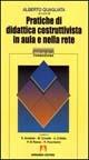 Pratiche di didattica costruttivista in aula e nella rete - copertina