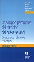 Lo sviluppo psicologico del bambino dai due ai sei anni - Giorgio Trost - copertina