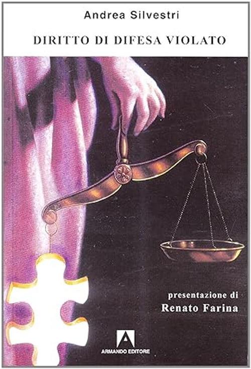 Diritto di difesa violato - Andrea Silvestri - copertina