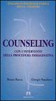 Il counseling con l'intervento della procedura immaginativa - Renzo Rocca,Giorgio Stendoro - copertina