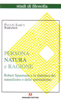 Persona, natura e ragione - Paulin S. Sabangu - copertina