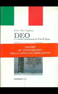 Deo e i cento cremonesi in val di Susa