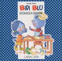 Bidi Blu e i lecca-lecca a colazione - Gretel Wert - copertina
