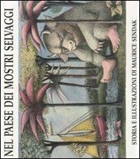 Nel paese dei mostri selvaggi. Ediz. illustrata - Maurice Sendak - copertina