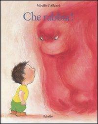 Che rabbia! Ediz. illustrata - Mireille D'Allancé - copertina