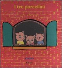 I tre porcellini. Libro pop-up - Kimiko - copertina