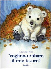 Vogliono rubare il mio tesoro! - Alex Cousseau - copertina