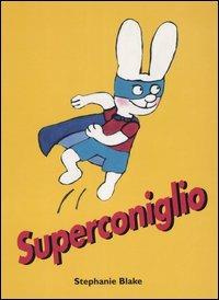 Superconiglio - Stephanie Blake - copertina
