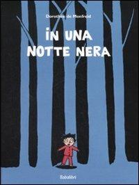 In una notte nera. Ediz. illustrata - Dorothée de Monfreid - copertina