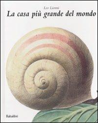 La Casa più grande del mondo. Ediz. illustrata - Leo Lionni - copertina