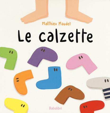 Le calzette. Ediz. a colori - Matthieu Maudet - copertina