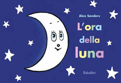 L'ora della luna. Ediz. a colori - Alex Sanders - copertina