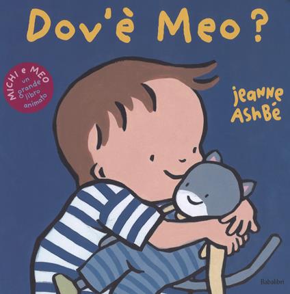 Dov'è Meo? Ediz. a colori - Jeanne Ashbé - copertina