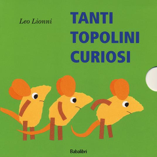 Tanti topolini curiosi. Ediz. a colori - Leo Lionni - copertina