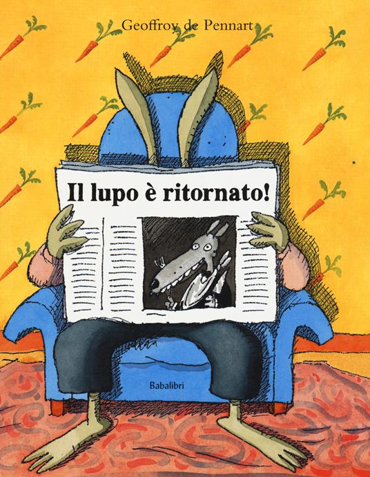 Il lupo è ritornato! - Geoffroy de Pennart - copertina