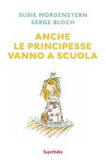 Anche le principesse vanno a scuola