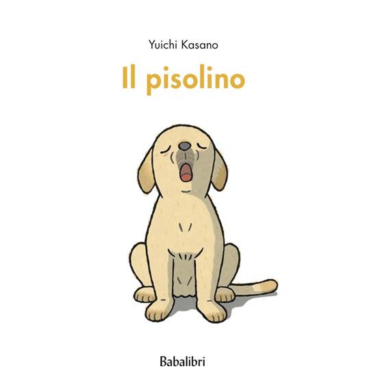 Il pisolino. Ediz. a colori - Yuichi Kasano - copertina