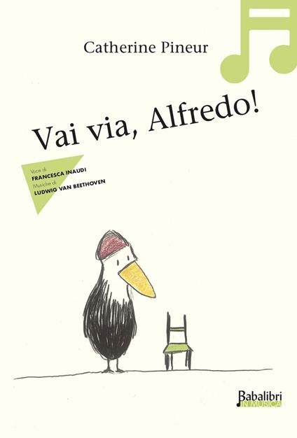 Vai via, Alfredo! Ediz. a colori - Catherine Pineur - copertina