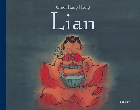 Lian. Ediz. a colori - Jiang Hong Chen - copertina