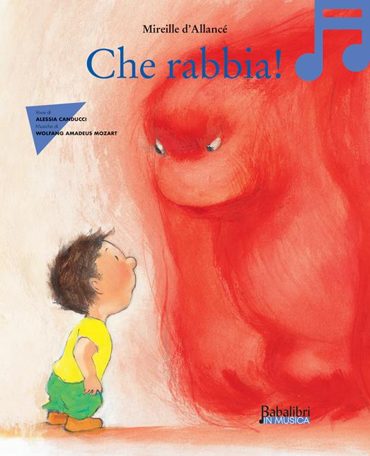 Che rabbia! Ediz. illustrata. Con QR Code - Mireille D'Allancé - copertina
