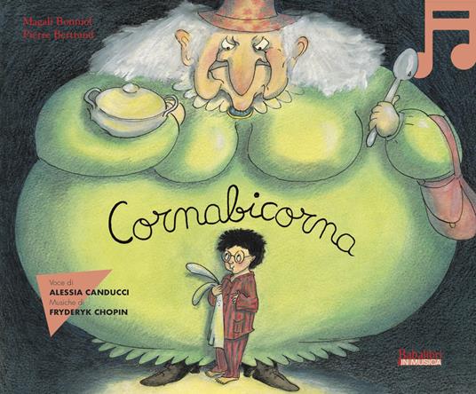 Cornabicorna. Ediz. illustrata. Con QR Code - Magali Bonniol,Pierre Bertrand - copertina