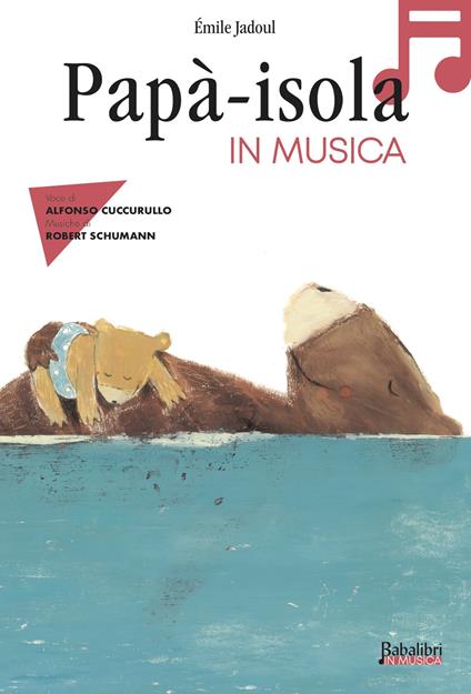 Papà-isola in musica. Ediz. a colori. Con QR Code - Émile Jadoul - copertina