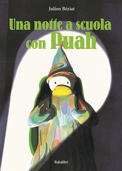 Una notte a scuola con Puah. Ediz. a colori - Julien Béziat - copertina