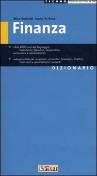 Finanza. Dizionario - Mario Gabbrielli,Sandro De Bruno - copertina