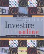 Investire online. L'evoluzione del risparmio gestito in Rete