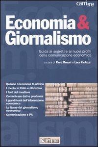 Economia & giornalismo. Guida ai segreti e ai nuovi profili della comunicazione economica - copertina