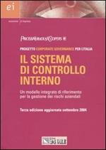 Il sistema di controllo interno. Un modello integrato di riferimento per la gestione dei rischi aziendali