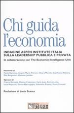 Chi guida l'economia. Indagine Aspen Institute Italia sulla leadership pubblica e privata