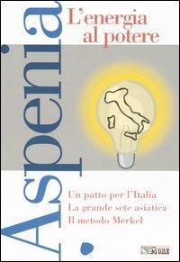 Aspenia. Vol. 32: L'energia al potere. - copertina