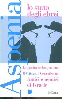 Aspenia. Vol. 37: Lo stato degli ebrei.