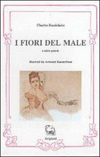 I fiori del male e altre poesie. Testo francese a fronte - Charles Baudelaire - copertina